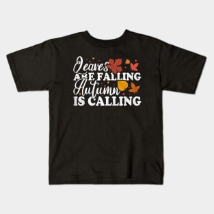 Leaves Are Falling Autumn Is Calling Kids T-Shirt